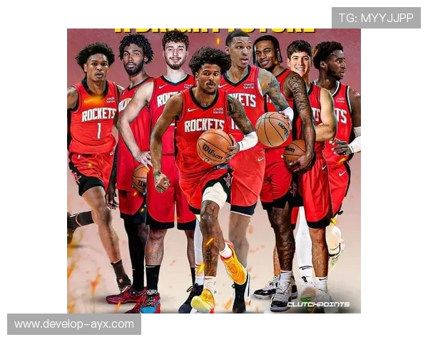火箭队重建之路：年轻球员崛起与未来挑战并行